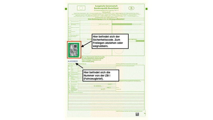 Sicherheitscode und Nummer auf der Zulassungsbescheinigung Teil I — Freirubbeln oder Aufkleber abziehen